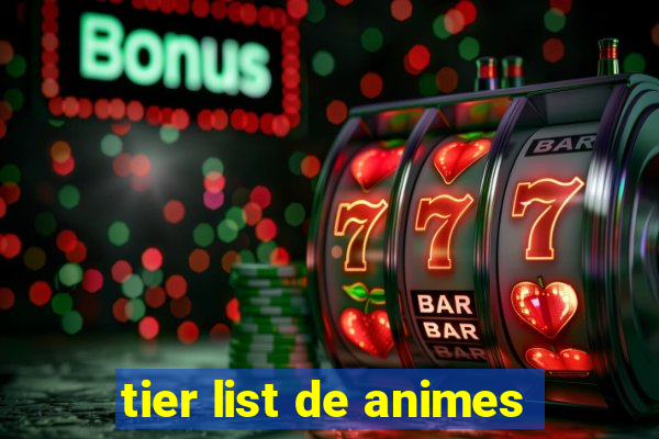 tier list de animes